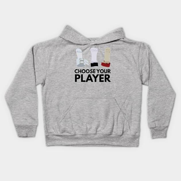 Choose Your Player Kids Hoodie by FlexiblePeople